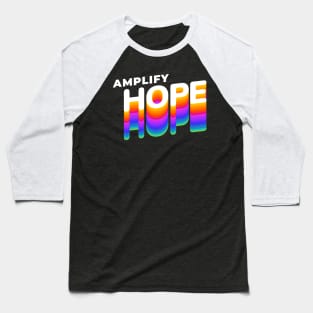 Amplify Hope Baseball T-Shirt